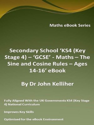 cover image of Secondary School 'KS4 (Key Stage 4) – 'GCSE'--Maths – the Sine and Cosine Rules – Ages 14-16' eBook